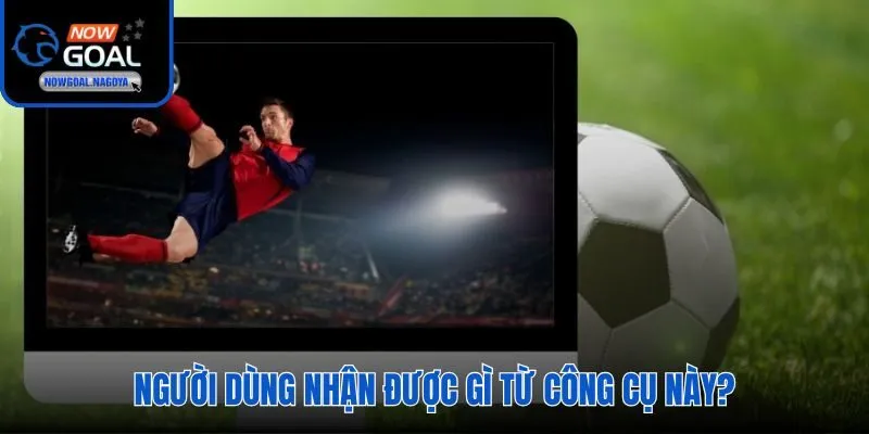 Lợi ích thực tế từ lịch thi đấu Nowgoal cho fan bóng đá
