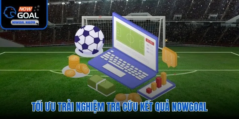 Bộ lọc thời gian và giải đấu cho tra cứu kết quả Nowgoal nhanh hơn